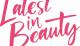 Latest in Beauty Promo Codes 2025